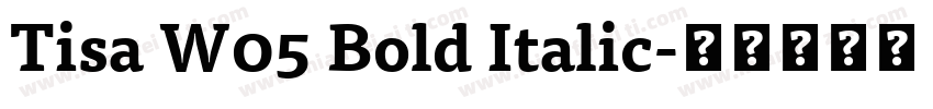 Tisa W05 Bold Italic字体转换